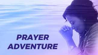 Prayer Adventure